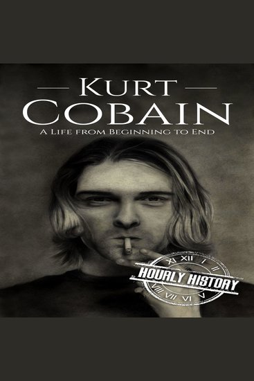 Kurt Cobain - A Life from Beginning to End - cover