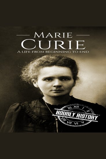 Marie Curie - A Life from Beginning to End - cover