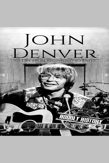 John Denver - A Life from Beginning to End - cover