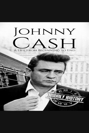 Johnny Cash - A Life from Beginning to End - cover