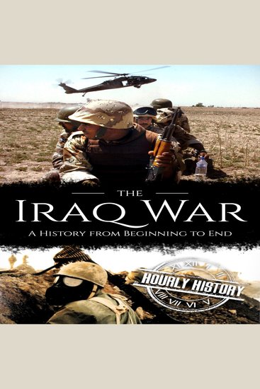 Iraq War - A History from Beginning to End - cover