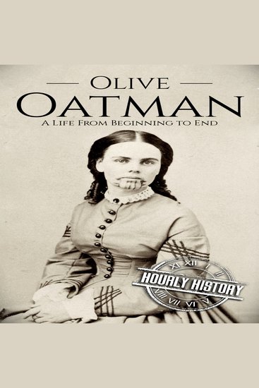 Olive Oatman - A Life from Beginning to End - cover
