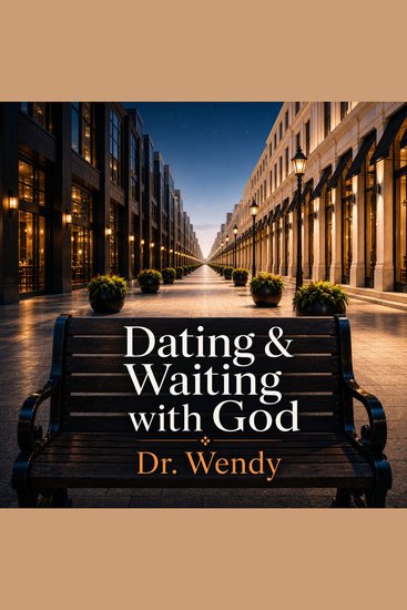 Dating & Waiting With God - cover
