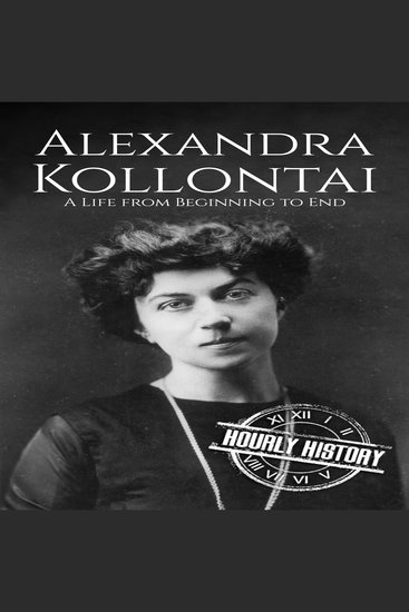 Alexandra Kollontai - A Life from Beginning to End - cover