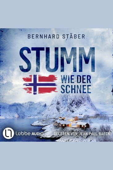 Stumm wie der Schnee - Ein Fall für Wolf Larsen Teil 2 - Ungekürzt - cover