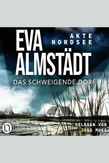 Das schweigende Dorf - Akte Nordsee Teil 3 - Ungekürzt - cover