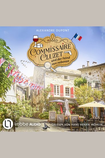 Commissaire Cluzet und der Feind von nebenan - Commissaire Cluzet Teil 4 - Ungekürzt - cover