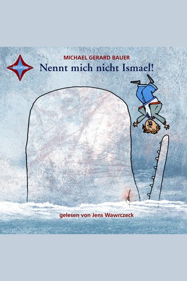 Nennt mich nicht Ismael! - Ismael Teil 1 - gekürzt - cover