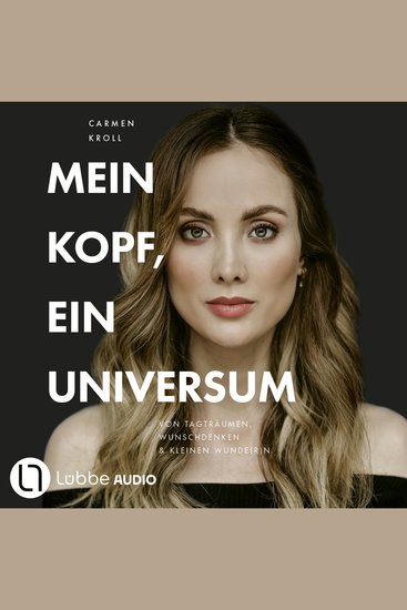 Mein Kopf ein Universum - von Carmushka - Ungekürzt - cover