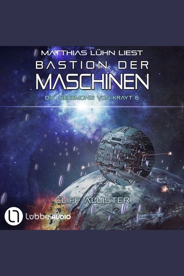 Bastion der Maschinen - Die Hegemonie von Krayt Teil 6 - Ungekürzt - cover