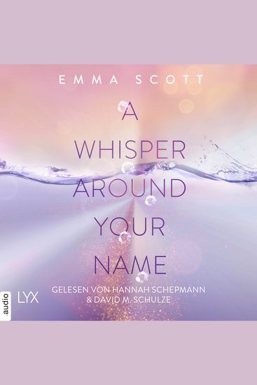 Whisper Around Your Name A - Das Dreamcatcher-Duett Teil 1 - Ungekürzt - cover