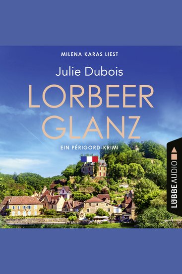 Lorbeerglanz - Périgord-Krimi Teil 3 - Ungekürzt - cover