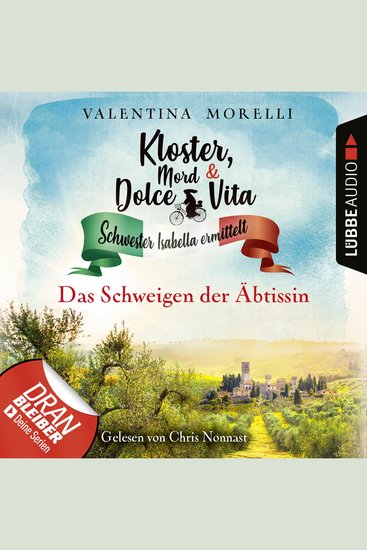 Das Schweigen der Äbtissin - Kloster Mord und Dolce Vita - Schwester Isabella ermittelt Folge 12 - cover
