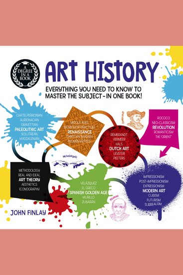 Degree in a Book A: Art History - Everything You Need to Know to Master the Subject - in One Book! - cover