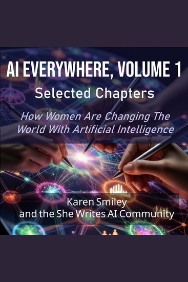 AI Everywhere Volume 1 - Selected Chapters - How Women Are Changing The World With Artificial Intelligence - cover