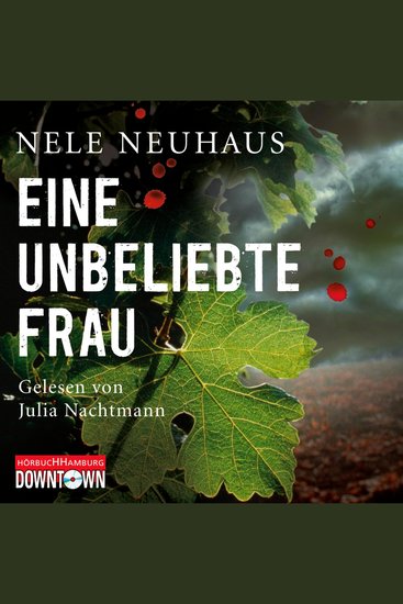 Eine unbeliebte Frau (Ein Bodenstein-Kirchhoff-Krimi 1) - Ein Selbstmord ein Mord und unzählige Verdächtige: Der mitreißende Krimi der Bestsellerautorin - cover
