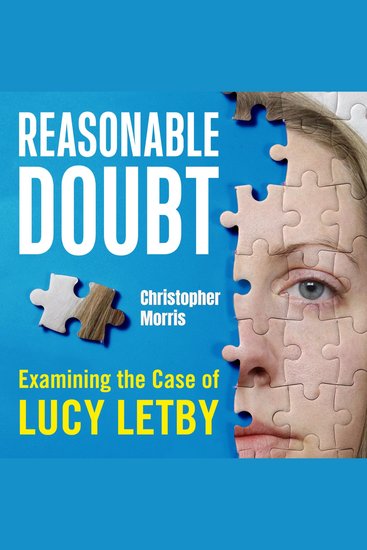 Reasonable Doubt - Examining the Case of Lucy Letby - cover