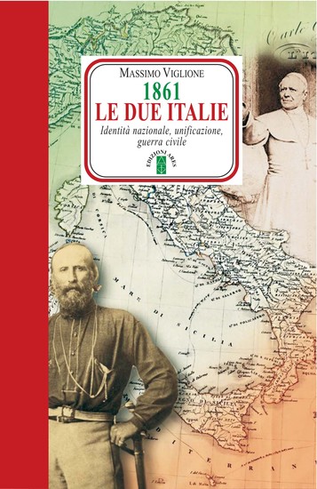 1861 Le due italie - Identità nazionale unificazione guerra civile - cover