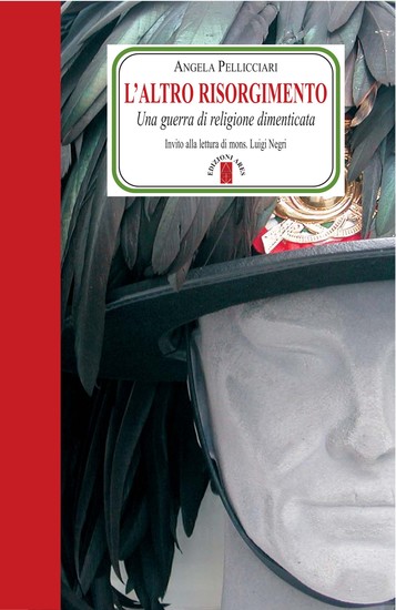 L'altro Risorgimento - Una guerra di religione dimenticata - cover