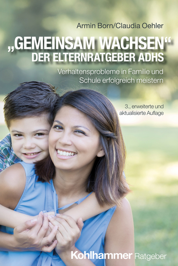 "Gemeinsam wachsen" - der Elternratgeber ADHS - Verhaltensprobleme in Familie und Schule erfolgreich meistern - cover