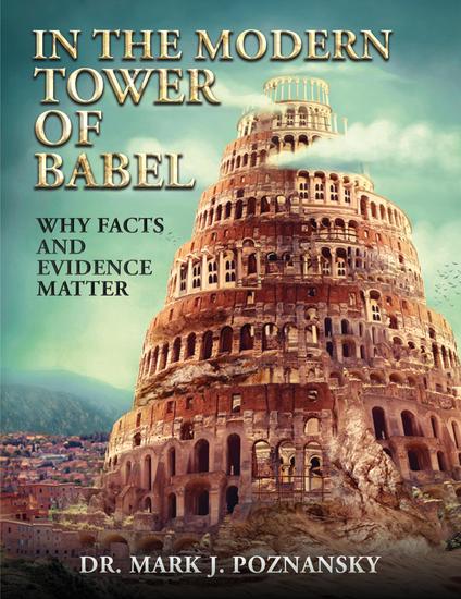 In the Modern Tower of Babel - Why Facts and Evidence Matter - cover