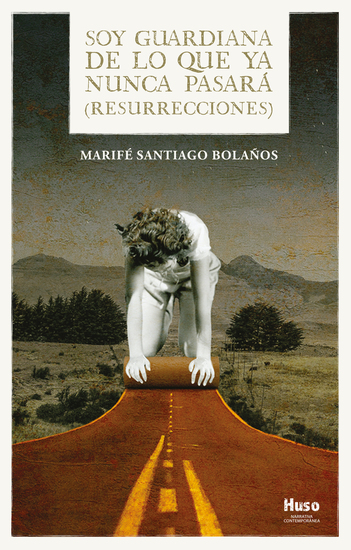 Soy guardiana de lo que ya nunca pasará - Resurrecciones - cover