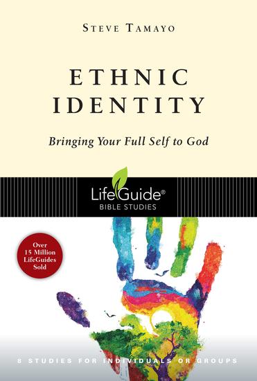 Ethnic Identity - Bringing Your Full Self to God - cover