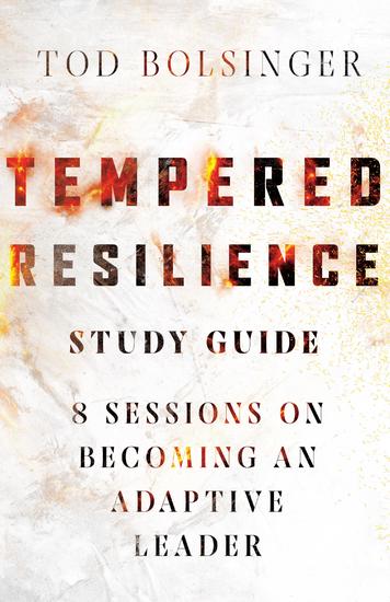 Tempered Resilience Study Guide - 8 Sessions on Becoming an Adaptive Leader - cover