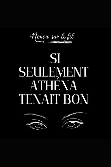 Si seulement Athéna tenait bon - cover