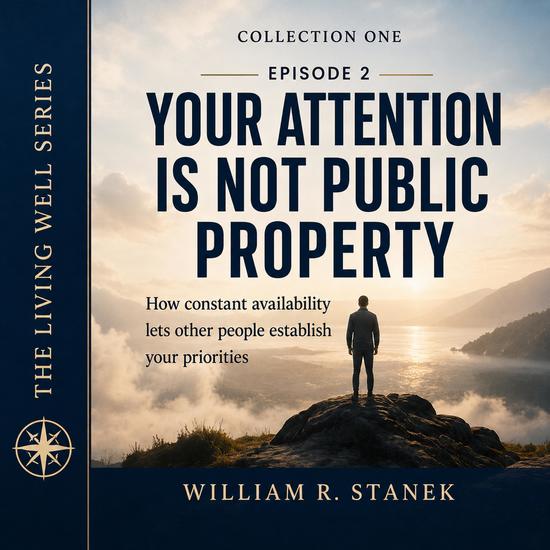 Your Attention Is Not Public Property - How Constant Availability Lets Other People Establish Your Priorities - cover