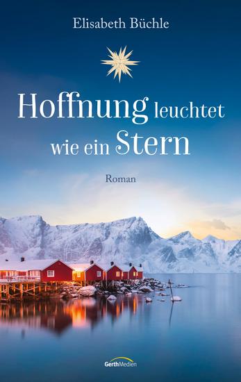 Hoffnung leuchtet wie ein Stern - Roman - cover