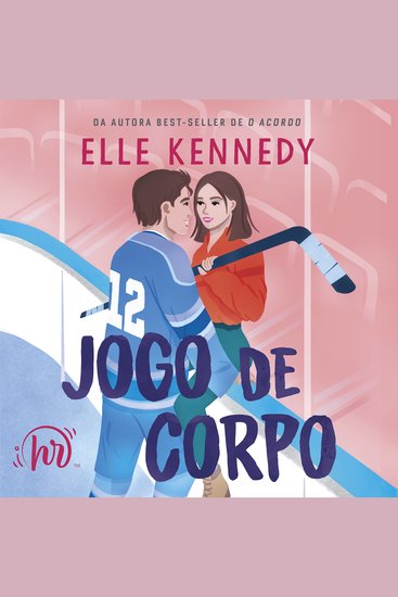 Jogo de corpo – Romance de hóquei de Elle Kennedy autora de "O acordo" - cover