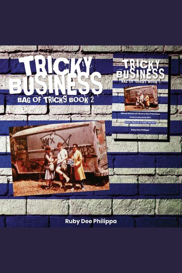 Tricky Business (Bag of Tricks book 2) - Mixed stories of life as a San Francisco punk in the early 80’s - cover