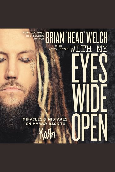 With My Eyes Wide Open - Miracles and Mistakes on My Way Back to KoRn - cover