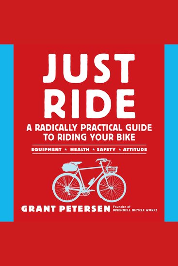 Just Ride - A Radically Practical Guide to Riding Your Bike - cover