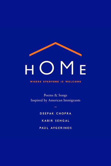 Home: Where Everyone Is Welcome - Poems & Songs Inspired by American Immigrants - cover