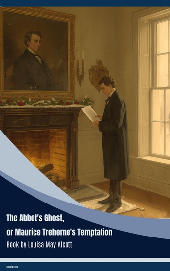 The Abbot's Ghost or Maurice Treherne's Temptation - cover
