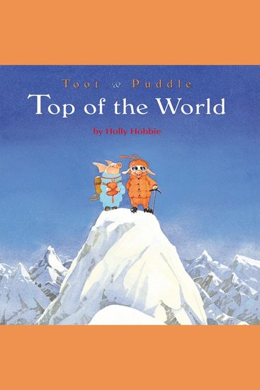 Toot & Puddle: Top of the World - cover