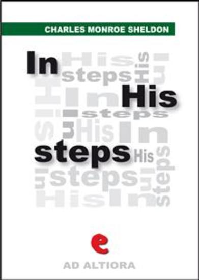 In His Steps: What Would Jesus Do? - cover