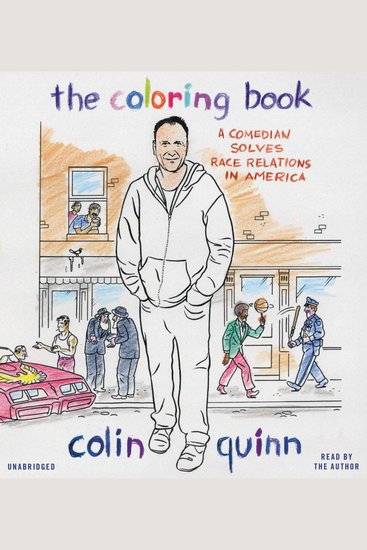The Coloring Book - A Comedian Solves Race Relations in America - cover