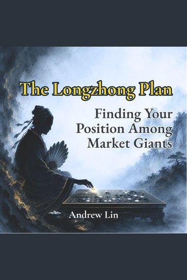 Longzhong Plan The: Finding Your Position Among Market Giants - cover