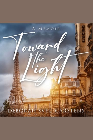 Toward the Light - A Year in Paris - cover