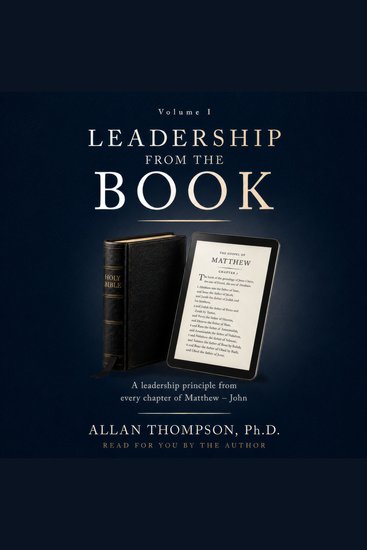 Leadership from the Book: Volume 1 - A leadership principle from every chapter of Matthew – John - cover