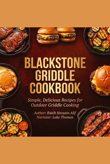 Blackstone Griddle Cookbook - Simple Delicious Recipes for Outdoor Griddle Cooking - cover