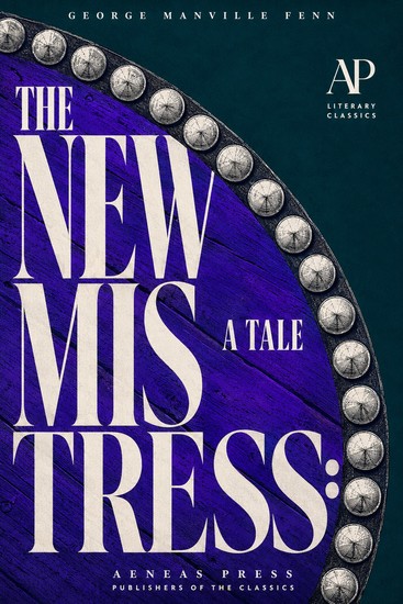 The New Mistress - A Tale - cover