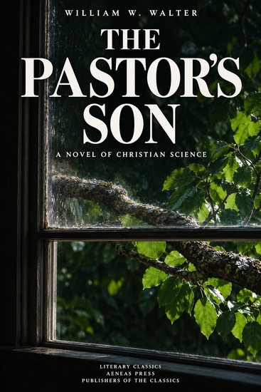The Pastor's Son - A Novel of Christian Science - cover