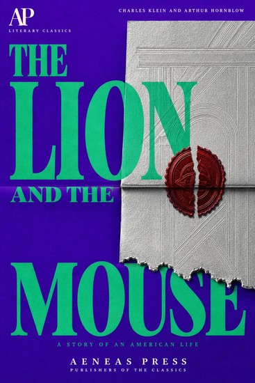 The Lion and the Mouse - A Story of an American Life - cover