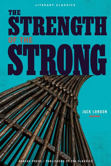 The Strength of the Strong - Socialist Fables - cover