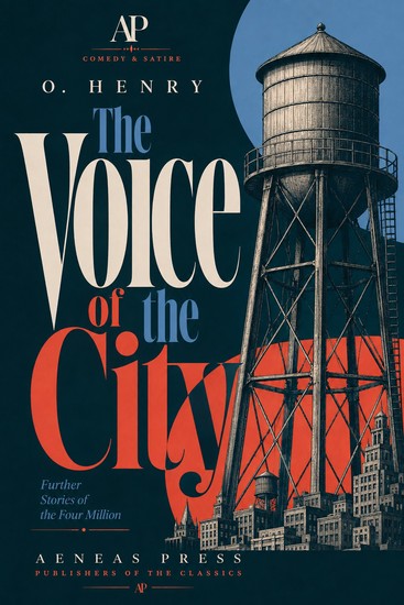 The Voice of the City: Further Stories of the Four Million - Further Stories of the Four Million - cover