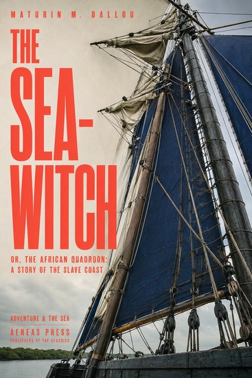 The Sea-Witch - or The African Quadroon - cover